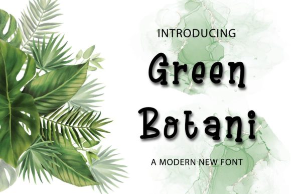 Green Botani: A Serif Font That Brings Warmth to Branding