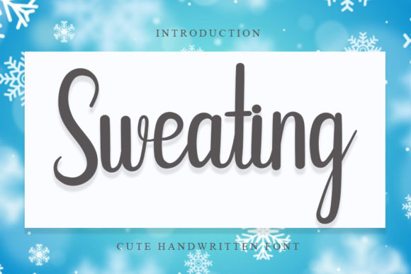 Sweating: A Script Font with a Warm, Readable Presence